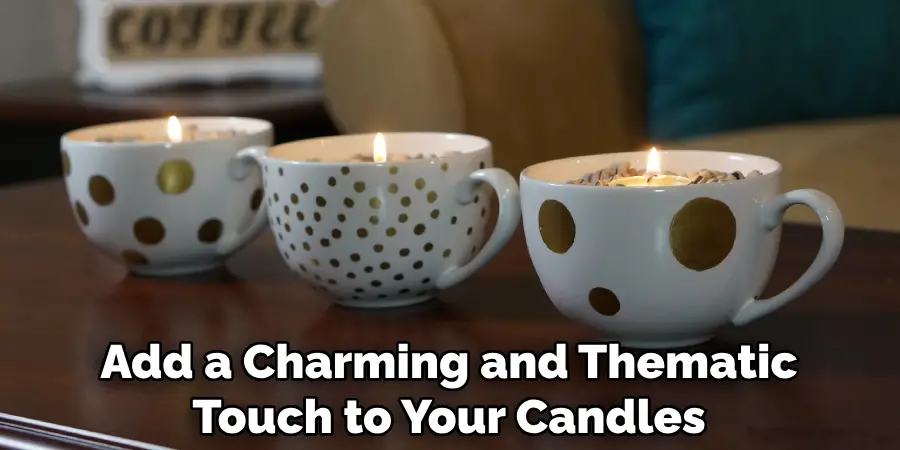 Add a Charming and Thematic Touch to Your Candles