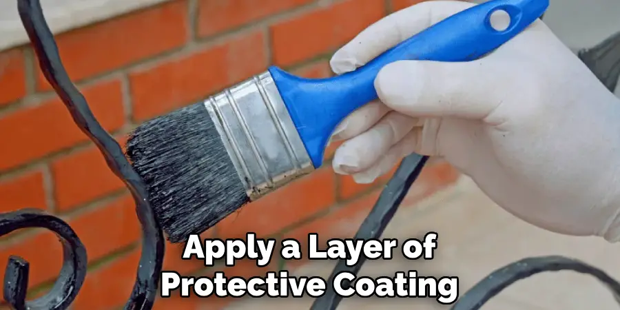 Apply a Layer of Protective Coating