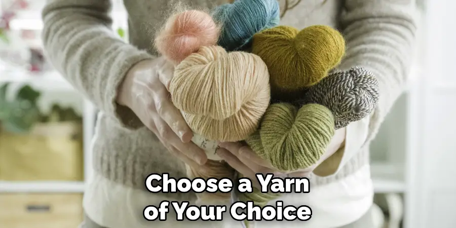 Choose a Yarn of Your Choice