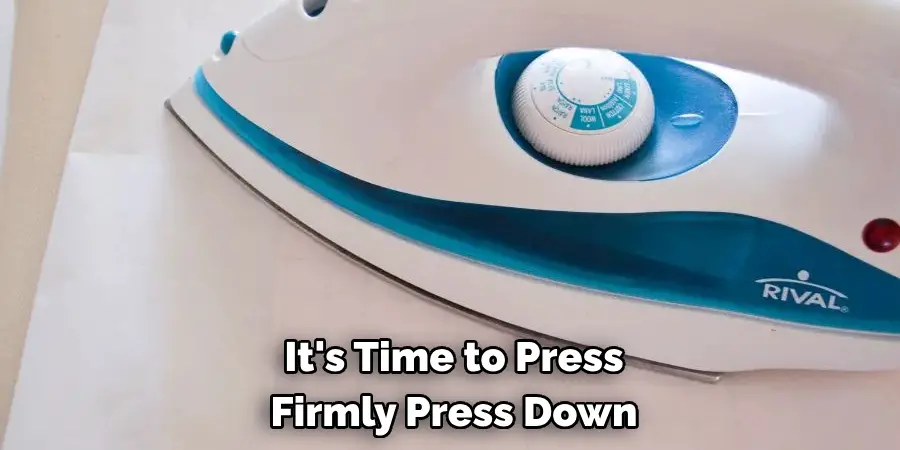 It's Time to Press Firmly Press Down