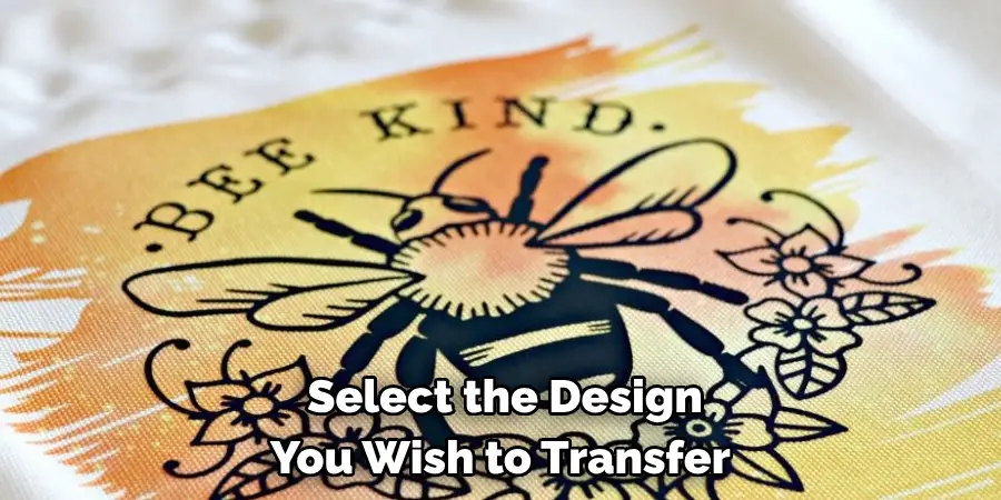 Select the Design You Wish to Transfer