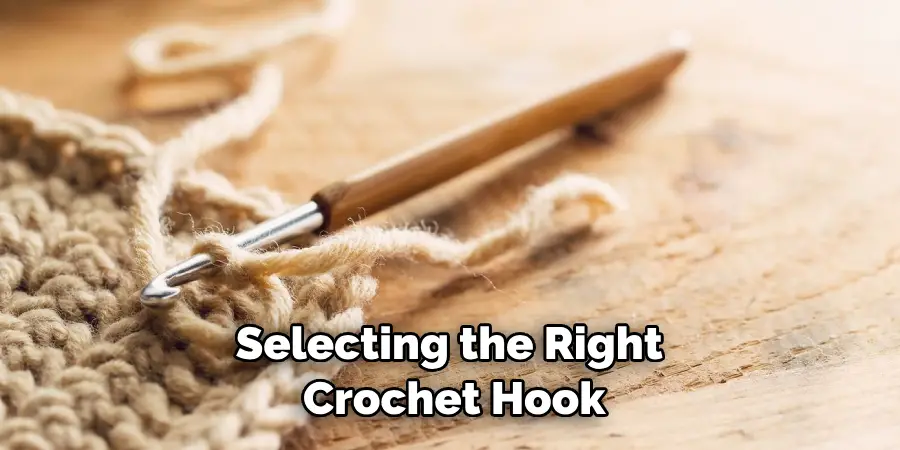 Selecting the Right Crochet Hook