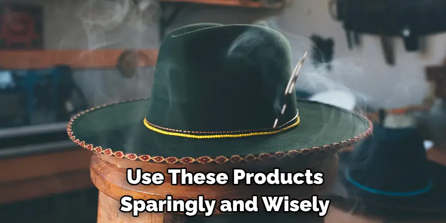 Use These Products Sparingly and Wisely