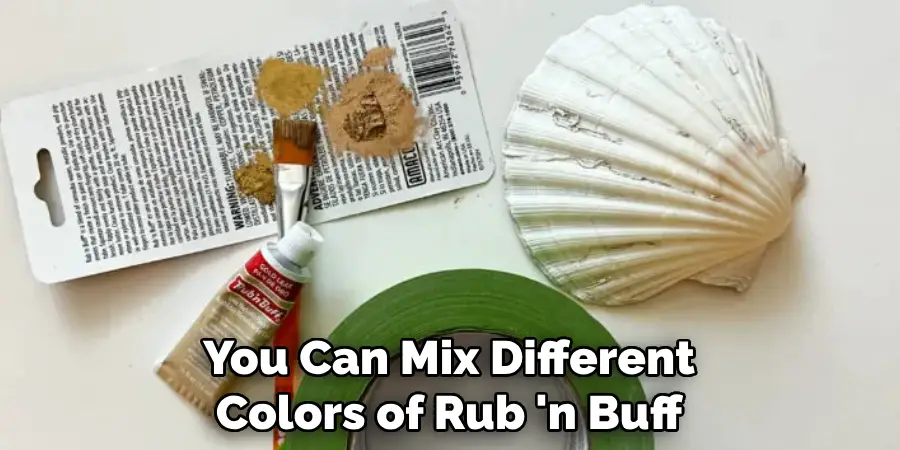 You Can Mix Different Colors of Rub 'n Buff