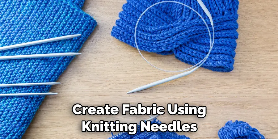 Create Fabric Using Knitting Needles