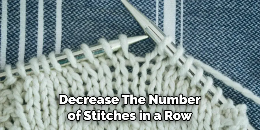 Decrease the Number of Stitches in a Row