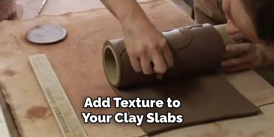 Add Texture to Your Clay Slabs