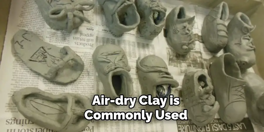 Air-dry Clay is Commonly Used