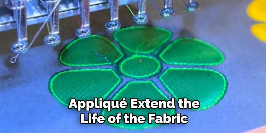Appliqué Extend the Life of the Fabric