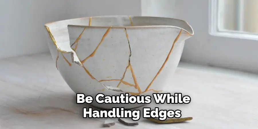 Be Cautious While Handling Edges