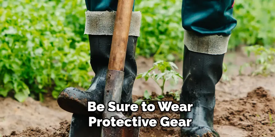 Be Sure to Wear Protective Gear