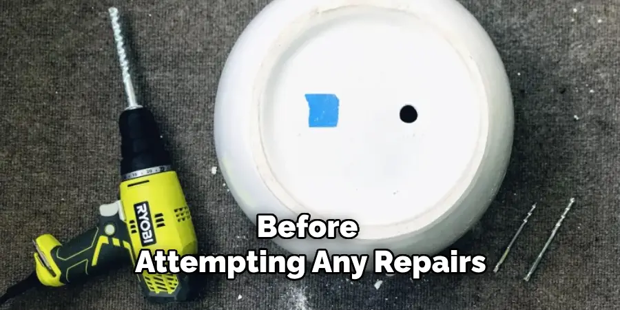 Before Attempting Any Repairs