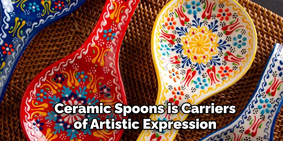 Ceramic Spoons is Carriers of Artistic Expression