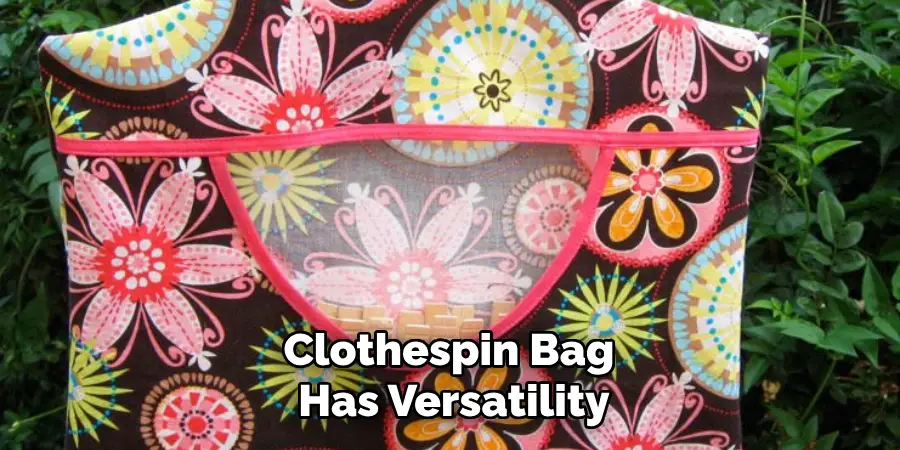 Clothespin Bag Has Versatility