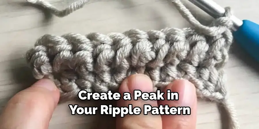 Create a Peak in Your Ripple Pattern