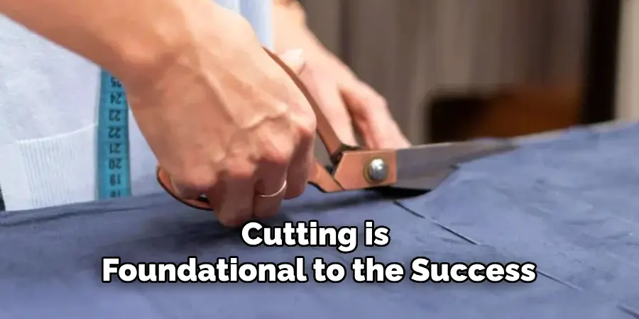 Cutting is Foundational to the Success