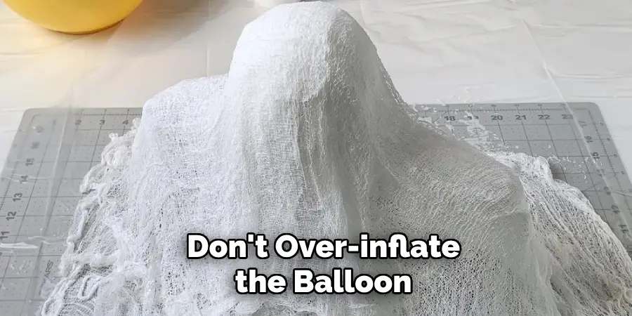 Don't Over-inflate the Balloon