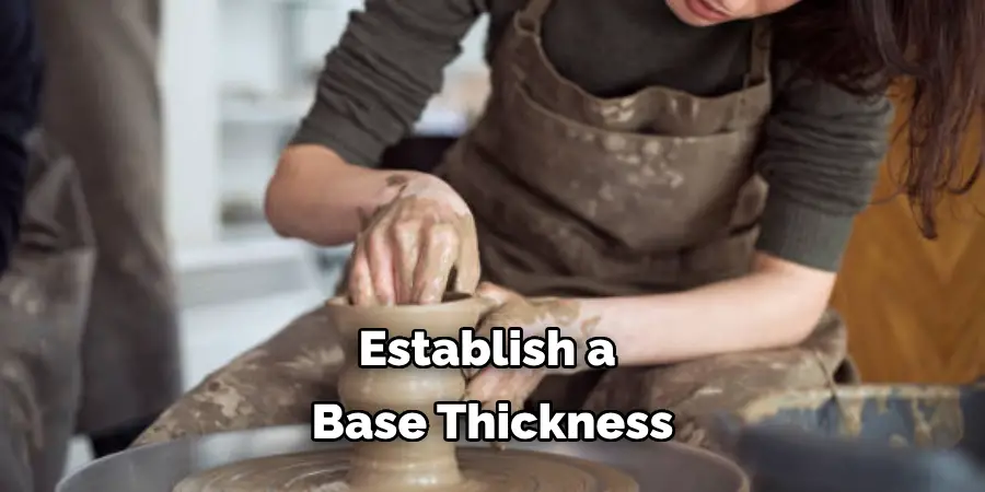 Establish a Base Thickness