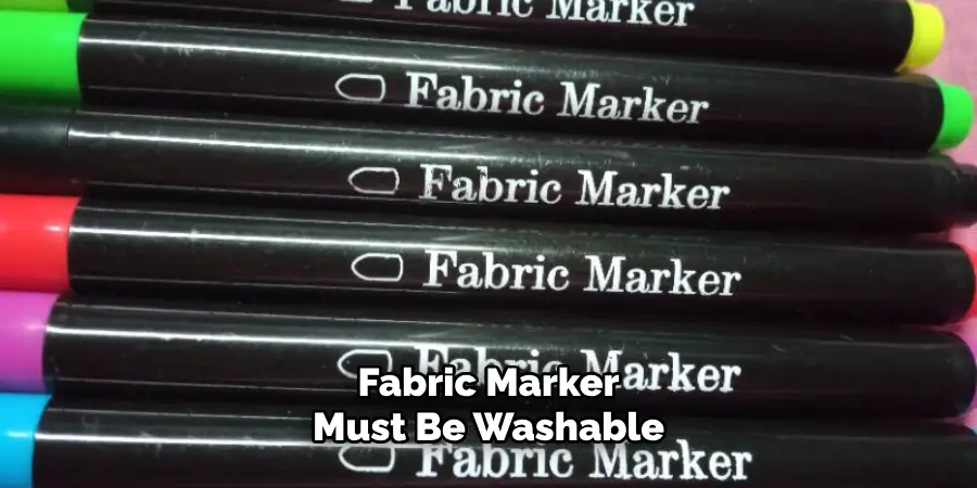 Fabric Marker Must Be Washable