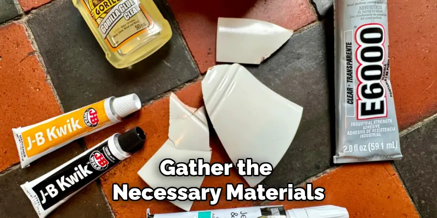 Gather the Necessary Materials