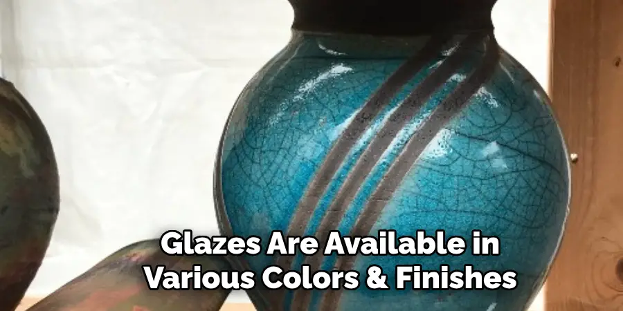 Glazes Are Available in Various Colors & Finishes