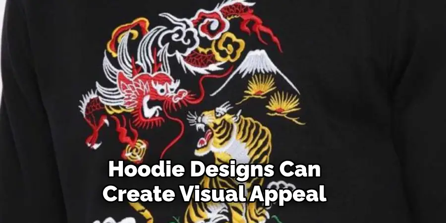 Hoodie Designs Can Create Visual Appeal