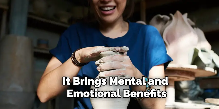 It Brings Mental and Emotional Benefits