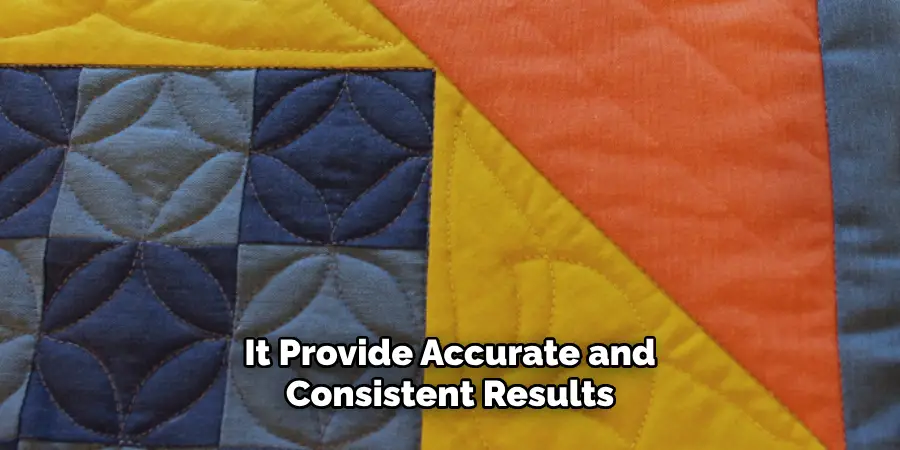 It Provide Accurate and Consistent Results