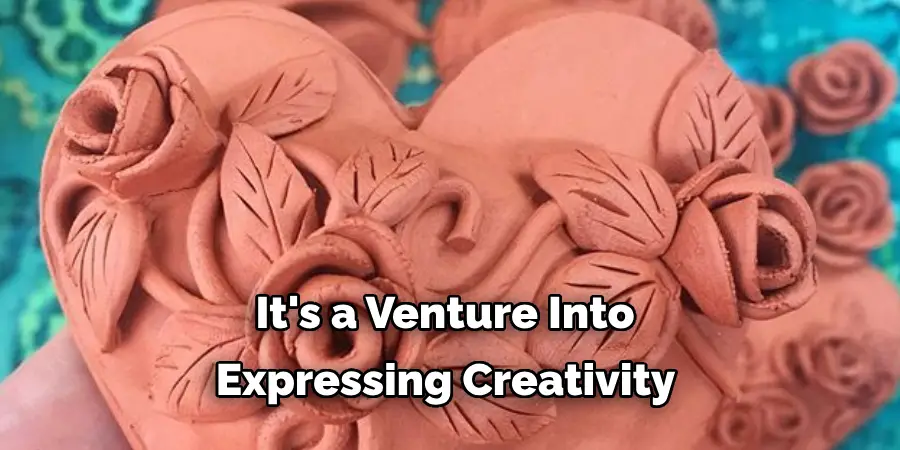 It's a Venture Into Expressing Creativity
