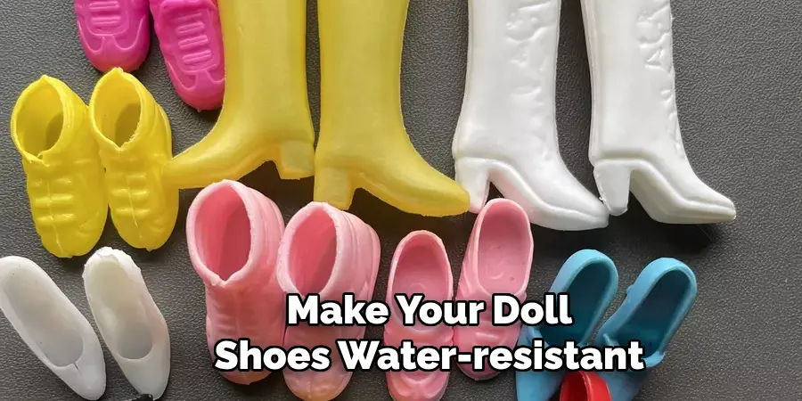 Make Your Doll Shoes Water-resistant
