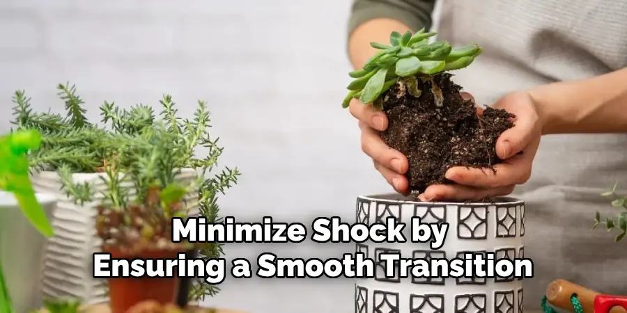 Minimize Shock by Ensuring a Smooth Transition