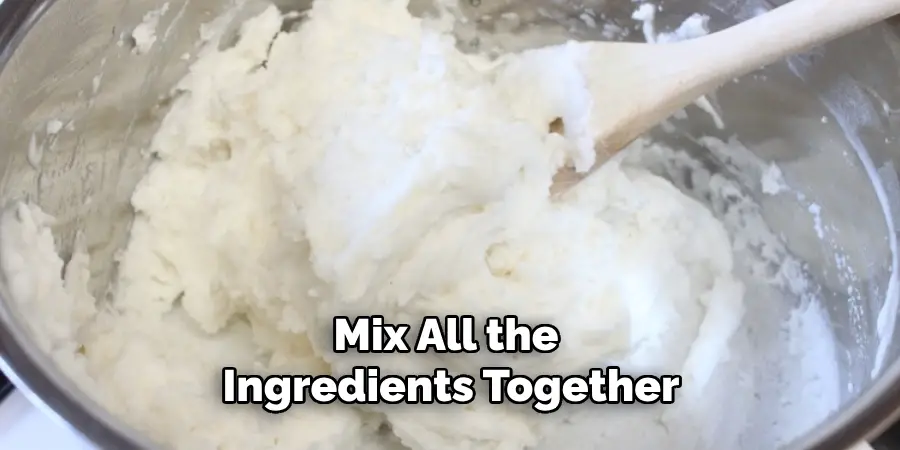 Mix All the Ingredients Together