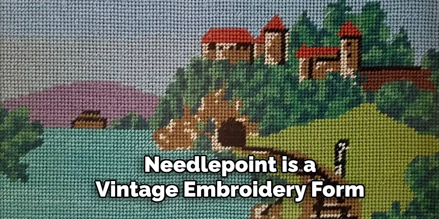 Needlepoint is a Vintage Embroidery Form