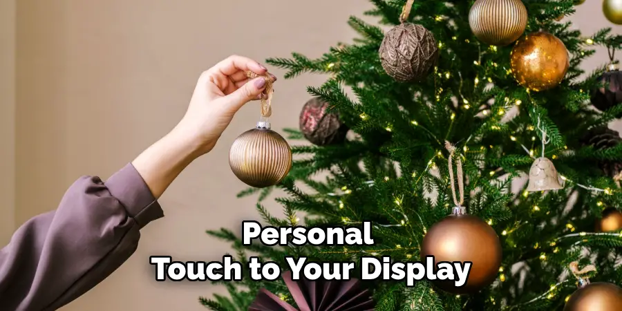 Personal Touch to Your Display