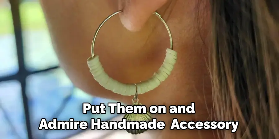 Put Them on and Admire Handmade Accessory
