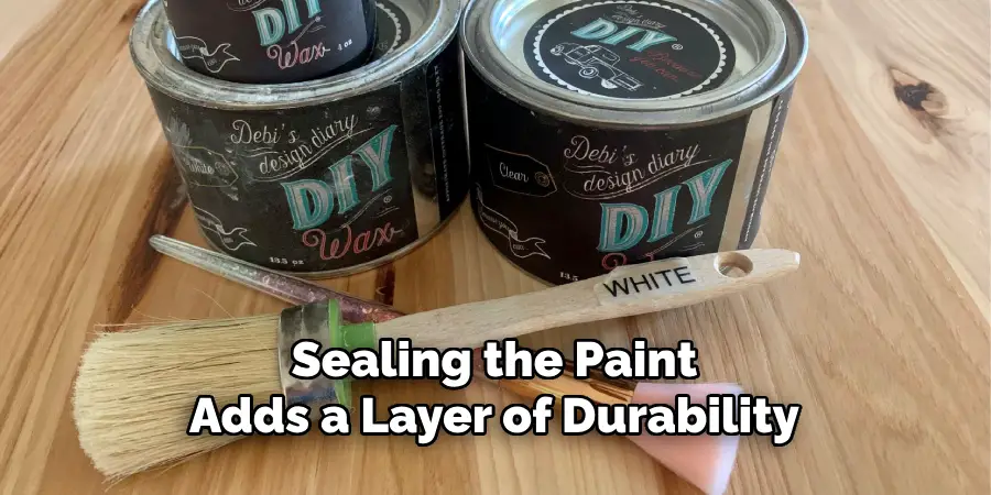 Sealing the Paint Adds a Layer of Durability