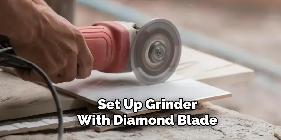 Set Up Grinder With Diamond Blade