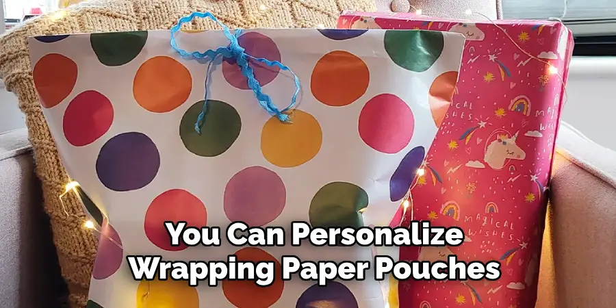 You Can Personalize Wrapping Paper Pouches