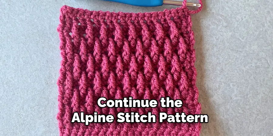 Continue the Alpine Stitch Pattern