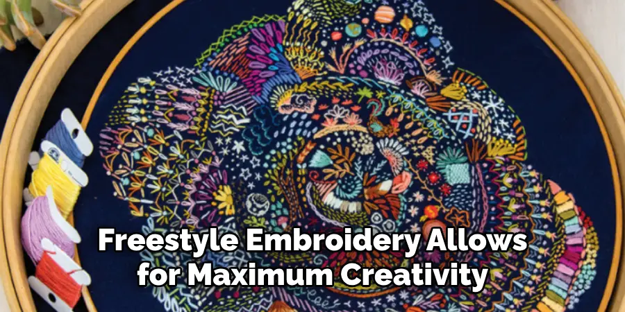 Freestyle Embroidery Allows for Maximum Creativity