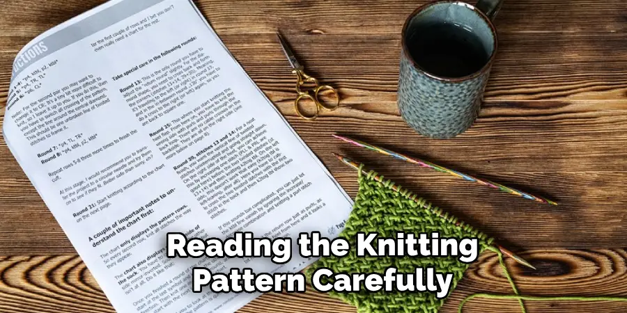 Reading the Knitting
Pattern Carefully