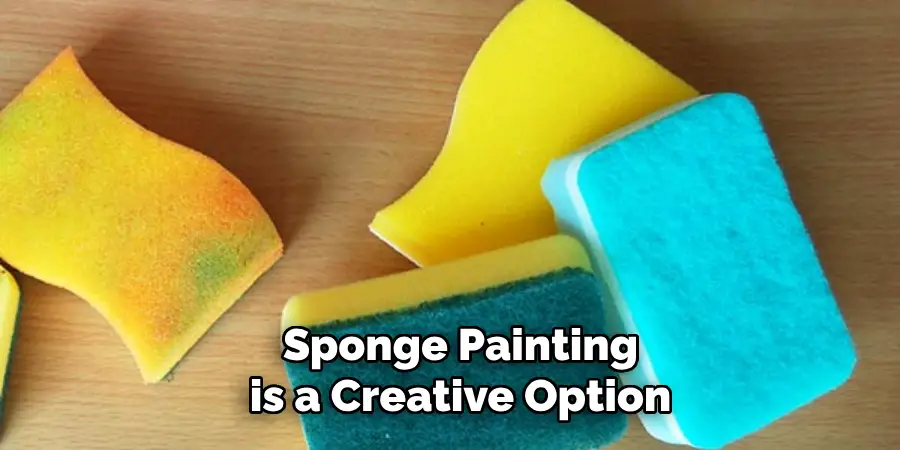 Sponge Painting is a Creative Option