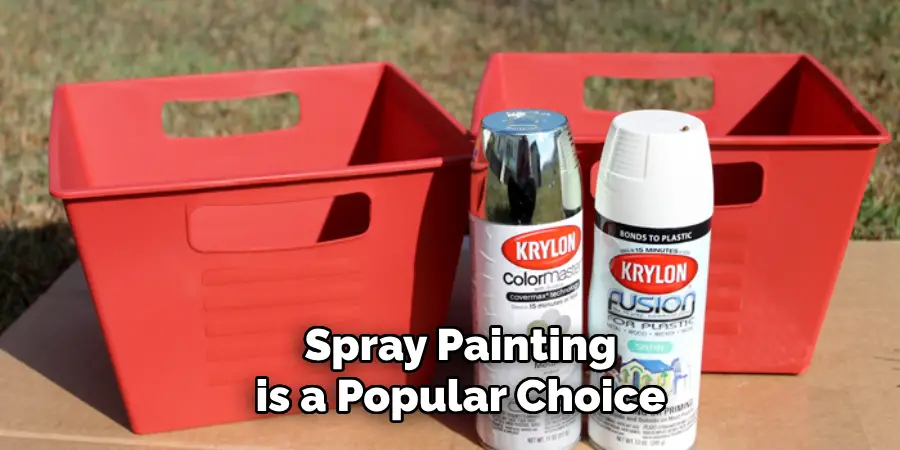 Spray Painting is a Popular Choice