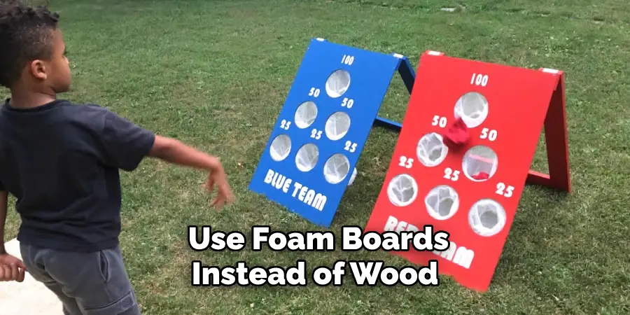 Use Foam Boards Instead of Wood