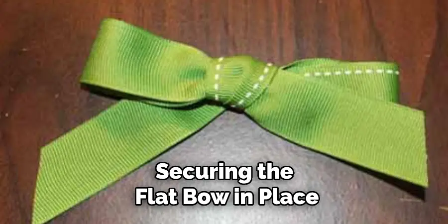 Securing the Flat Bow in Place