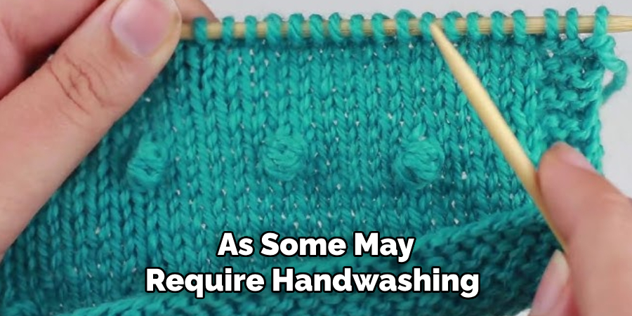 As Some May Require Handwashing 