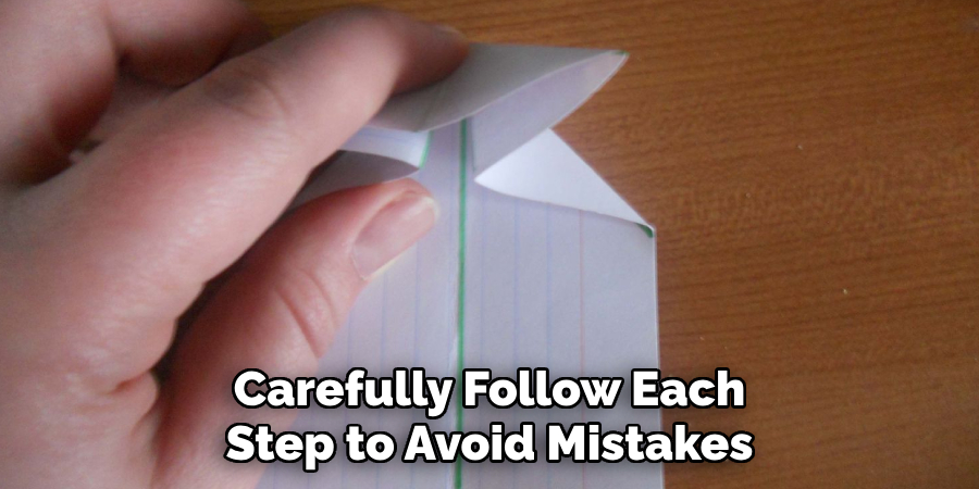 Carefully Follow Each Step to Avoid Mistakes