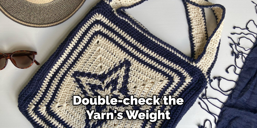 Double-check the Yarn's Weight