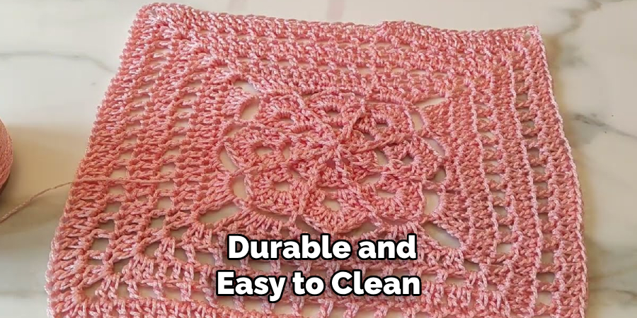  Durable and Easy to Clean