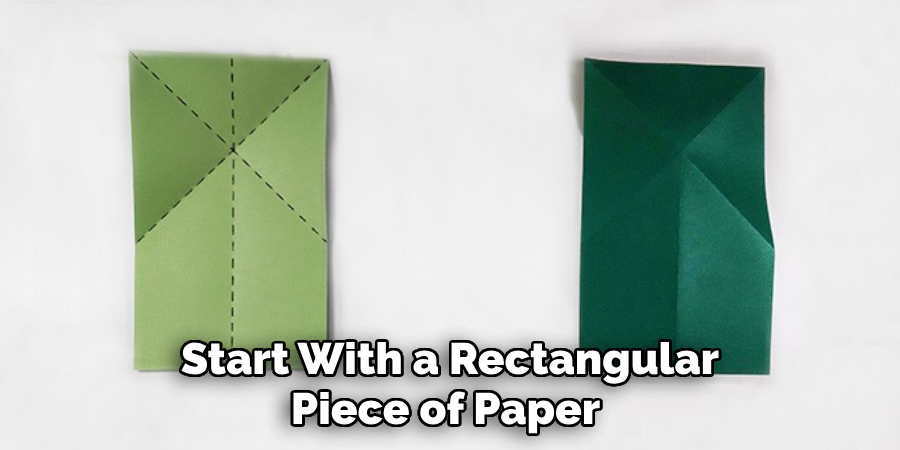 Start With a Rectangular Piece of Paper